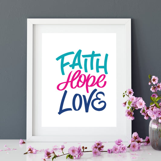 Faith Hope Love Hand-Lettered Printable Quote
