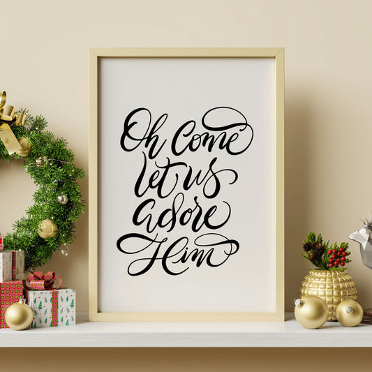 Oh Come Let Us Adore Him – Printable Christmas Wall Art