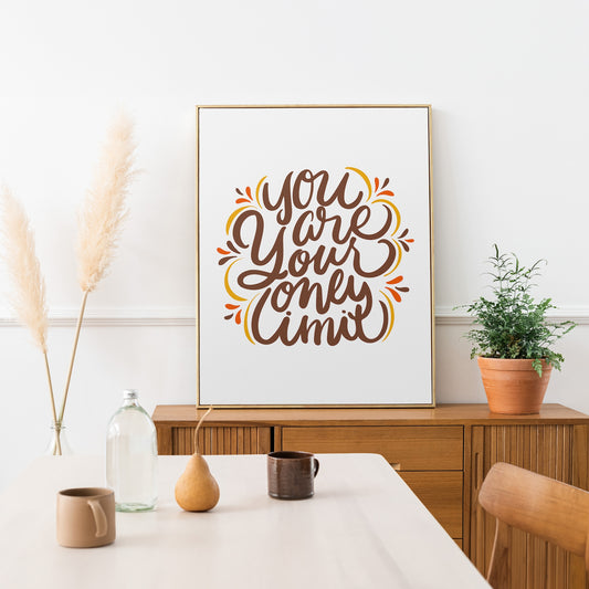 You Are Your Only Limit Printable Quote